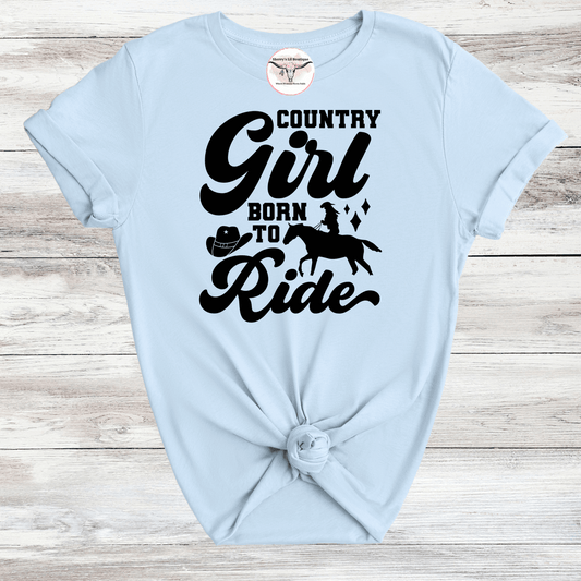 Country Girl Born To Ride Light Blue T-Shirt