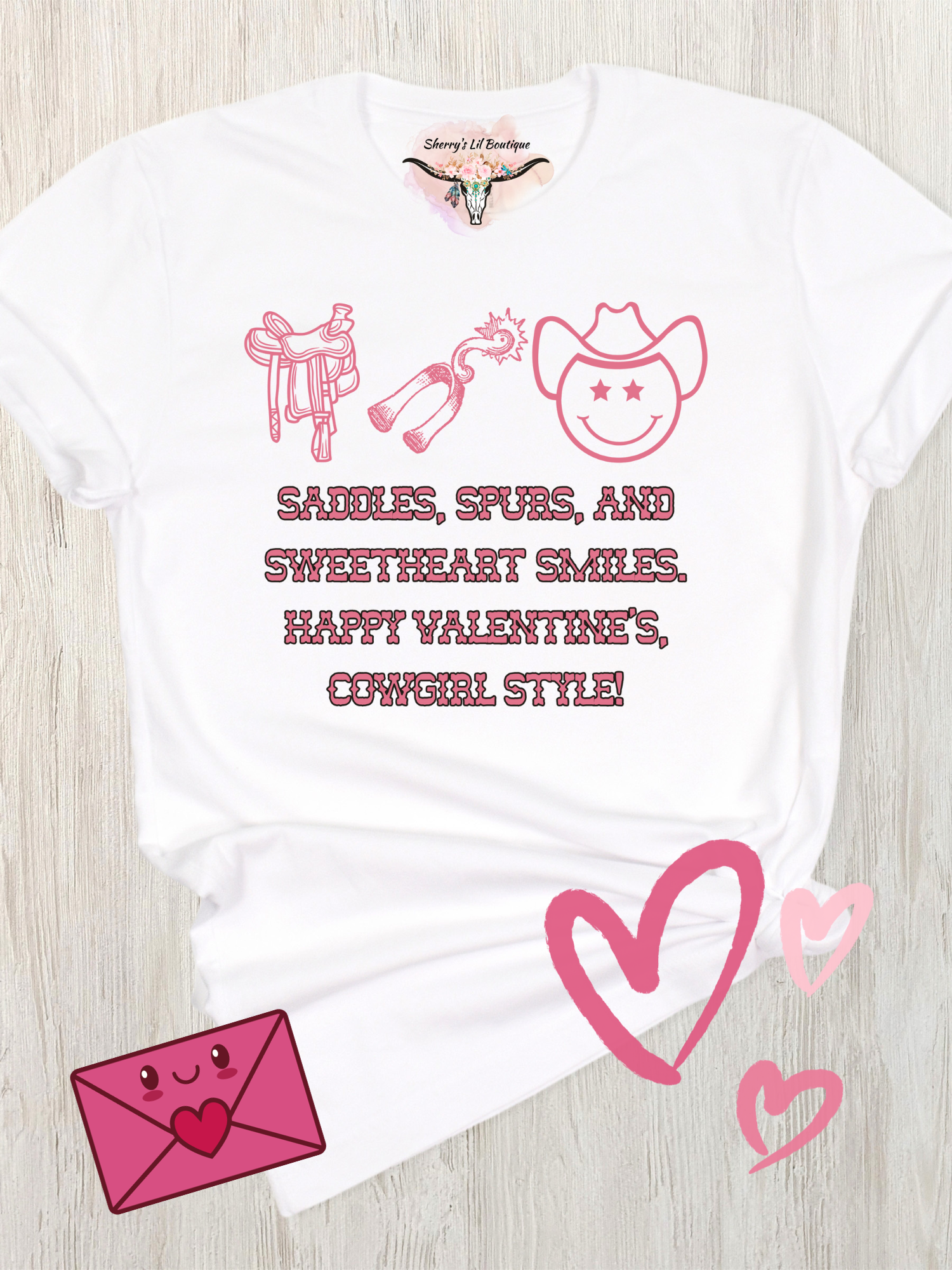 White tee - Saddles, Spurs and sweetheart smiles graphic design