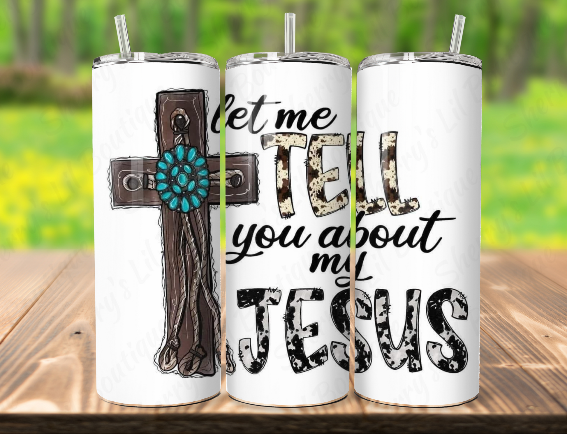 Sherry's Lil Boutique Instagram - Let Me Tell You About My Jesus Tumbler