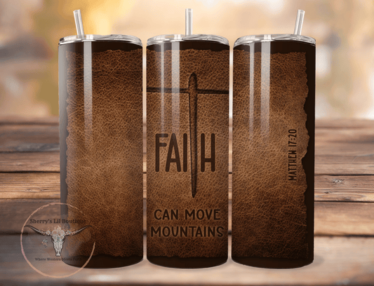 20oz Tumbler with Faux Leather and Faith Design, Faith Can Move Mountains